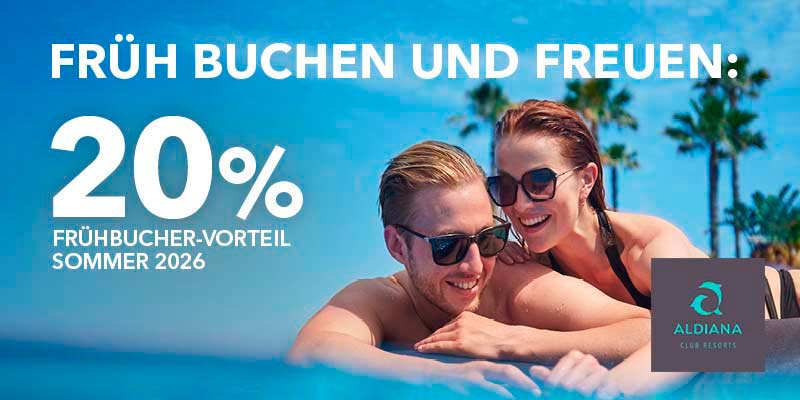 Aldiana 20% Frühbucher Vorteil